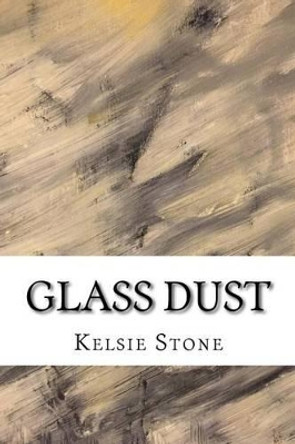 Glass Dust by Dawn Stone 9781515324935