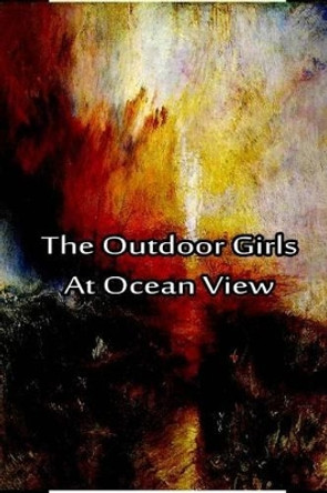 The Outdoor Girls At Ocean View by Laura Lee Hope 9781480029286