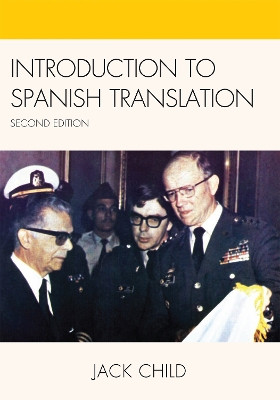 Introduction to Spanish Translation by Jack Child 9780761848974