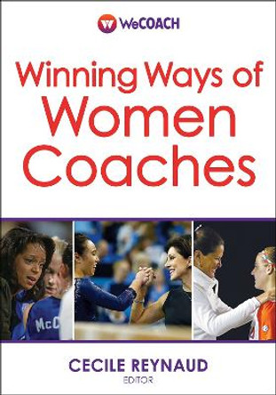 Winning Ways of Women Coaches by Cecile Reynaud