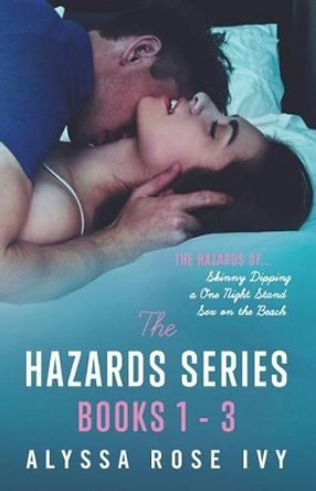 The Hazards Series Books 1-3 by Alyssa Rose Ivy 9781515369639