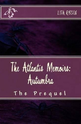 Autumbra: The Prequel by Lita Rosen 9781511448017