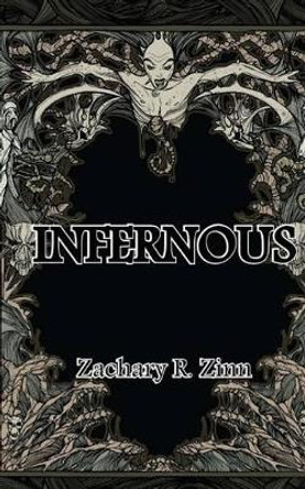 Infernous by Zachary Zinn 9781511710541