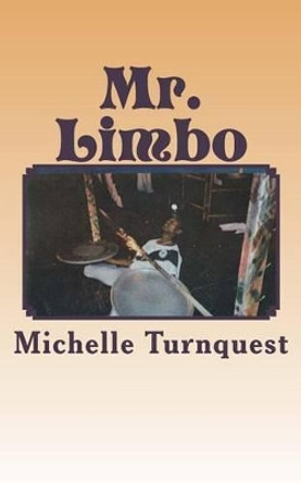 Mr. Limbo: A Bahamian Legend by Michelle Turnquest 9781512042733