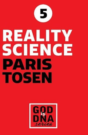 Reality Science by Paris Tosen 9781512236637