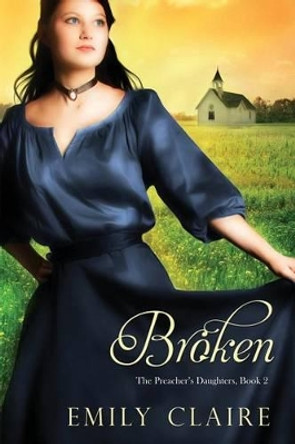 Broken by Emily Claire 9781512334197