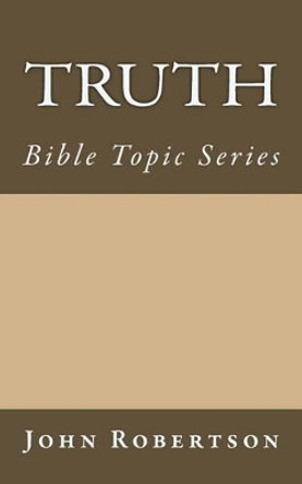 Truth by John Robertson 9781514198353