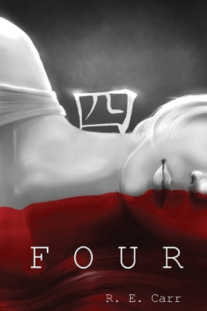 Four by R E Carr 9781515099529