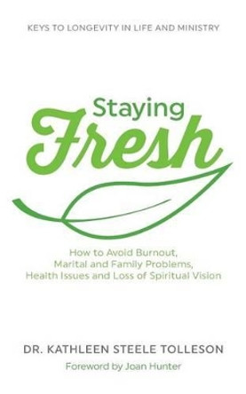 Staying Fresh by Kathleen Steele Tolleson 9781514617359