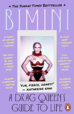 Release the Beast: A Drag Queen's Guide to Life by Bimini Bon Boulash