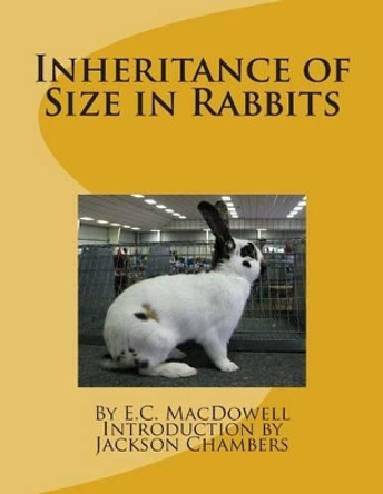 Inheritance of Size in Rabbits by Jackson Chambers 9781515183662