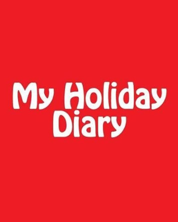 My Holiday Diary by Martha Millbeach 9781515184706