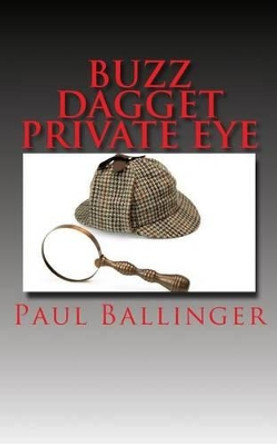 Buzz Dagget by Paul Ballinger 9781514688557