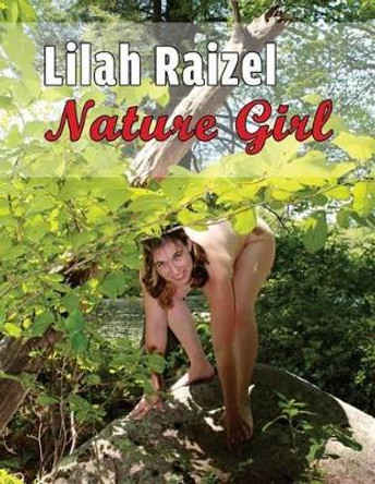 Lilah Raizel: Nature Girl by Merry Blacksmith Studio 9781515213925