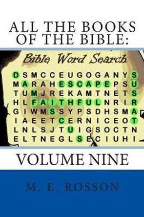 All the Books of the Bible: Bible Word Search by M E Rosson 9781515215844