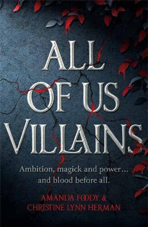 All of Us Villains by Christine Herman