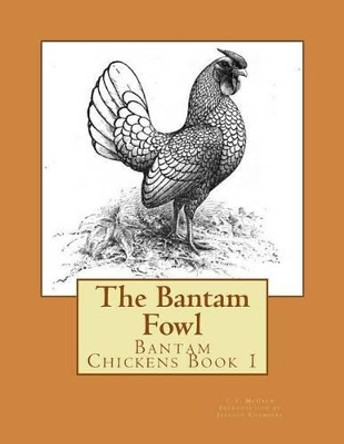 The Bantam Fowl by Jackson Chambers 9781515224075