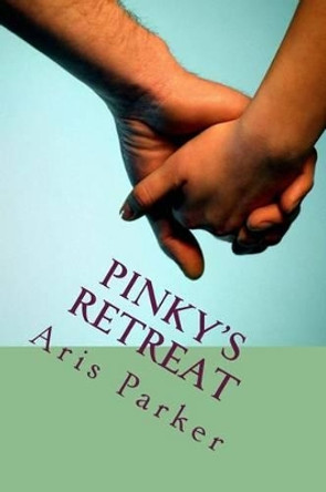 Pinky's Retreat by Aris Parker 9781516830459