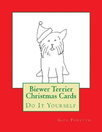 Biewer Terrier Christmas Cards: Do It Yourself by Gail Forsyth 9781516842933