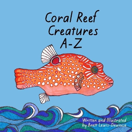 Coral Reef Creatures A-Z by Brett Lewis-Deweese 9781516905010