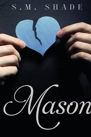 Mason by S M Shade 9781516920167