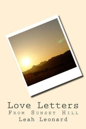 Love Letters From Sunset Hill by Leah Leonard 9781516922802