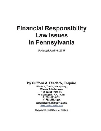 Financial Responsibility Law Issues In Pennsylvania by Clifford a Rieders 9781515096450