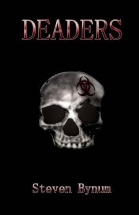 Deaders by Steven Bynum 9781517303549