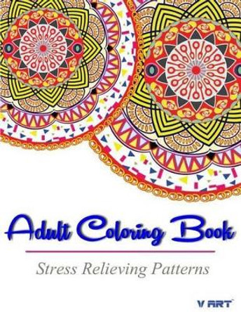 Adult Coloring Book: Stress Relieving Patterns by Tanakorn Suwannawat 9781516928033