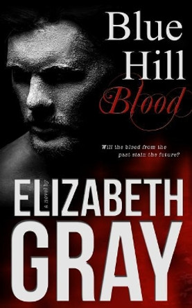 Blue Hill Blood by Premier Romance Editing 9781516936199