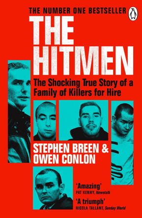 The Hitmen: The Shocking True Story of a Family of Killers for Hire by Stephen Breen