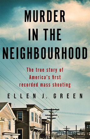 A Murder in the Neighborhood by Ellen Green