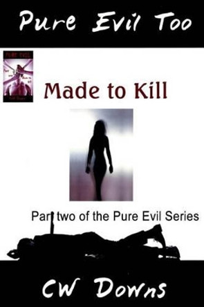 Pure Evil Too by Katrina Breier 9781514785034