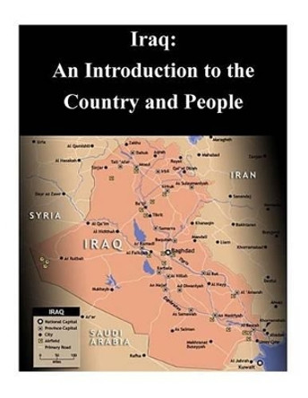 Iraq: An Introduction to the Country and People by Marine Corps Institute 9781500721633