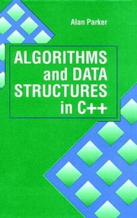 Algorithms and Data Structures in C++ by Alan Parker