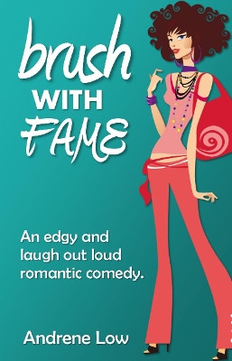 Brush With Fame by Andrene Low 9780995123519