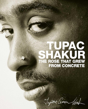 The Rose that Grew from Concrete by Tupac Shakur 9781416511656