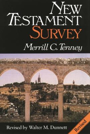 New Testament Survey by Merrill C. Tenney