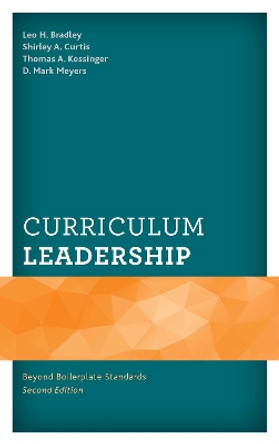 Curriculum Leadership: Beyond Boilerplate Standards by Leo H. Bradley 9781475840070