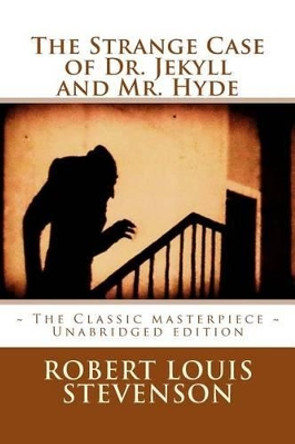 Strange Case of Dr. Jekyll and Mr. Hyde by Robert Louis Stevenson 9781518604690