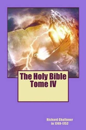 The Holy Bible Tome IV by Richard Challoner in 1749-1752 9781518877797