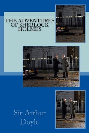 The Adventures of Sherlock Holmes by Kathrine De Courtenay 9781519344427