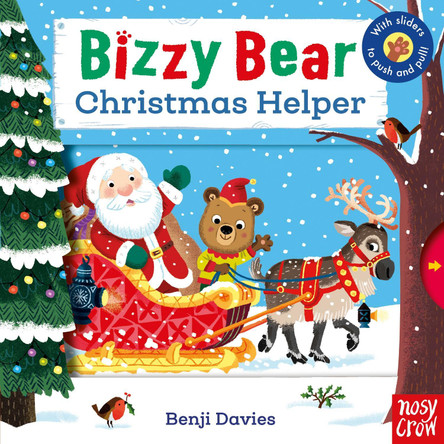 Bizzy Bear: Christmas Helper by Benji Davies Bizzy Bear: Christmas Helper by Benji Davies