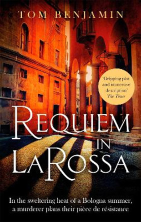 Requiem in La Rossa by Tom Benjamin