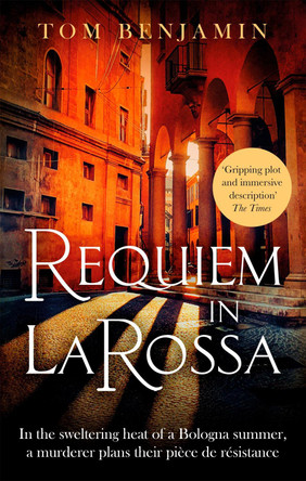 Requiem in La Rossa by Tom Benjamin