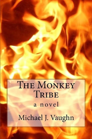 The Monkey Tribe by Michael J Vaughn 9781519675934