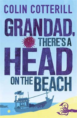 Grandad, There's a Head on the Beach: A Jimm Juree Novel Colin Cotterill 9780857387103