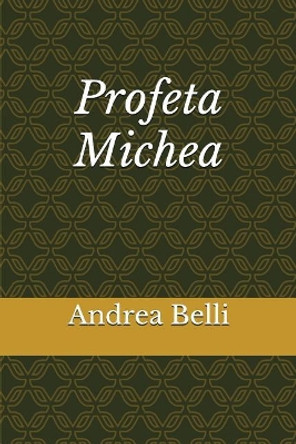 Profeta Michea by Fomenico Barbera 9781521880685