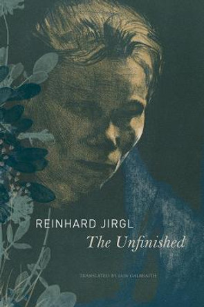 The Unfinished by Reinhard Jirgl