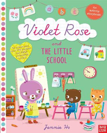 Violet Rose and the Little School Sticker Activity Book by Jannie Ho